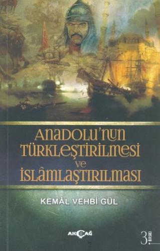 Anadolunun Türkleştirilmesi ve İslamlaştırılması