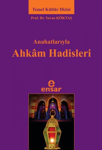 Anahatlarıyla Ahkam Hadisleri