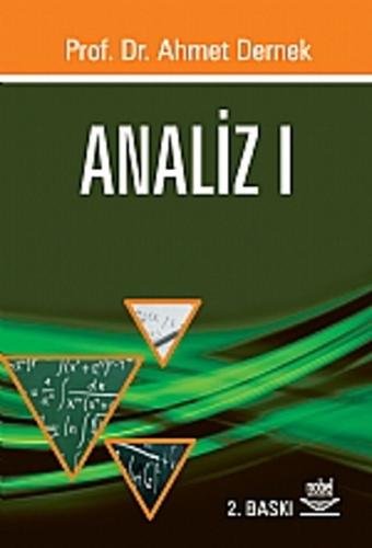 Analiz 1 / Prof. Dr. Ahmet Dernek