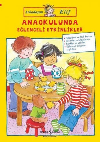 Anaokulunda Eğlenceli Etkinlikler - Arkadaşım Elif