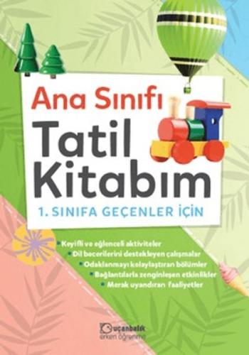 Anasınıfı Tatil Kitabım 1. Sınıfa Geçenler İçin