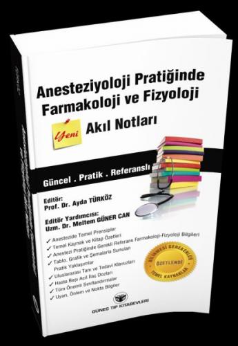 Anesteziyoloji Pratiğinde Farmakoloji ve Fizyoloji Akıl Notları