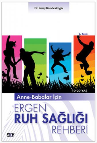 Anne-Babalar İçin Ergen Ruh Sağlığı Rehberi