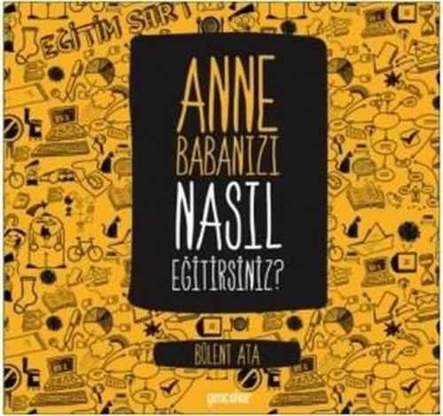 Anne Babanızı Nasıl Eğitirsiniz?