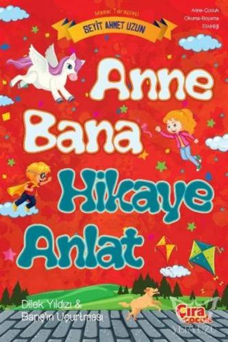 Anne Bana Hikaye Anlat