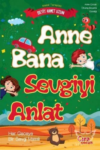 Anne Bana Sevgiyi Anlat