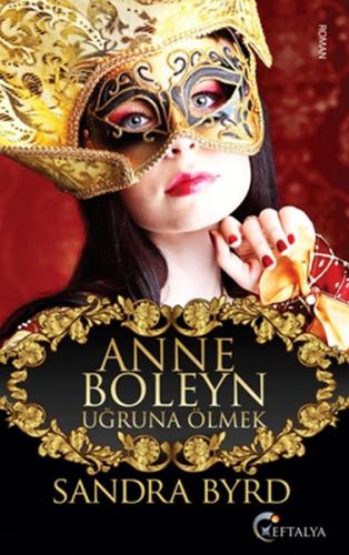 Anne Boleyn Uğruna Ölmek