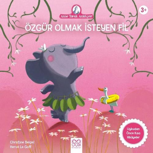 Anne Tavuk Anlatıyor - Özgür Olmak İsteyen Fil