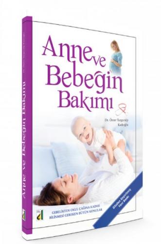 Anne ve Bebeğin Bakımı (Ciltli)