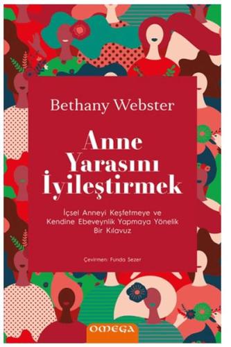 Anne Yarasını İyileştirmek