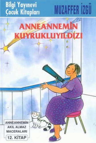 Anneannemin Kuyruklu Yıldızı