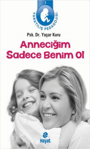 Anneciğim Sadece Benim Ol