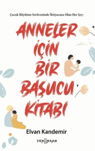 Anneler İçin Bir Başucu Kitabı