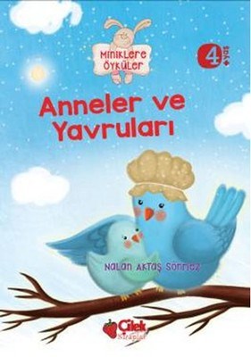 Anneler ve Yavruları / Miniklere Öyküler