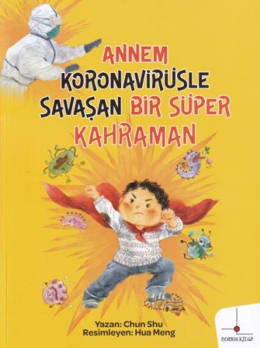 Annem Koronavirüsle Savaşan Bir Süper Kahraman