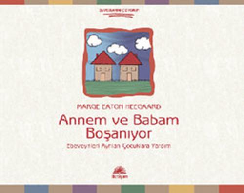 Annem ve Babam Boşanıyor Ebeveynleri Ayrılan Çocuklara Yardım