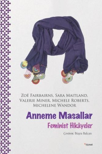 Anneme Masallar - Feminist Hikayeler