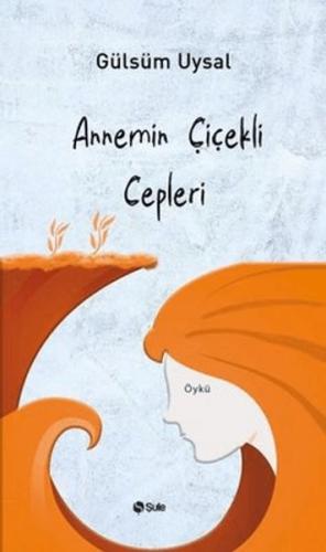 Annemin Çiçekli Cepleri