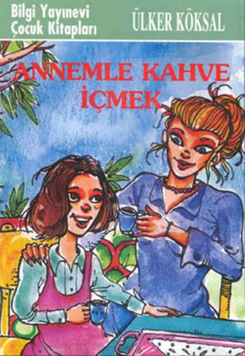 Annemle Kahve İçmek