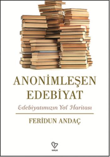 Anonimleşen Edebiyat