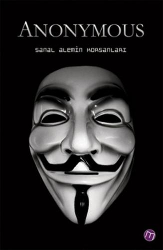 Anonymous / Sanal Alemin Korsanları