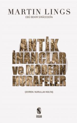 Antik İnançlar ve Modern Hurafeler