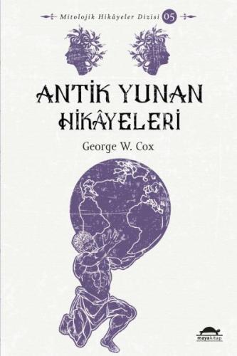 Antik Yunan Hikâyeleri - Savaşçılar, Kahramanlar ve Ölümsüzler - Mitol