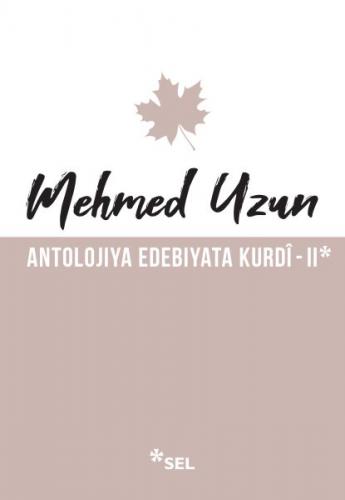 Antolojiya Edebiyata Kurdî - II