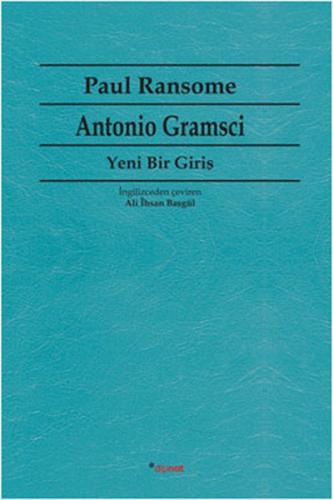 Antonio Gramsci Yeni Bir Giriş