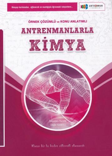 Antrenmanlarla Kimya Örnek Çözümlü ve Konu Anlatımlı