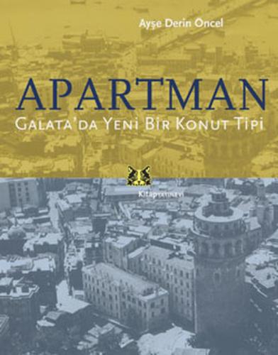 Apartman Galata'da Yeni Bir Konut Tipi