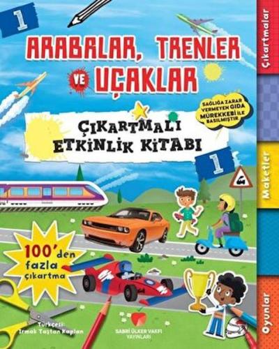 Arabalar, Trenler ve Uçaklar - Çıkartmalı Etkinlik Kitabı 1