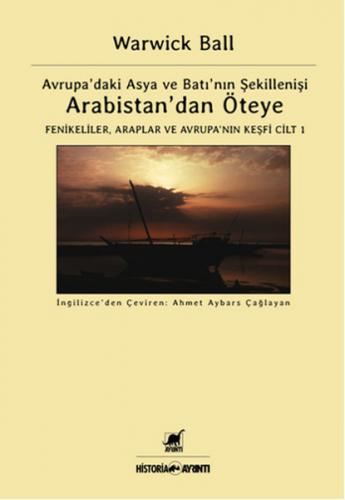 Arabistan'dan Öteye Cilt 1