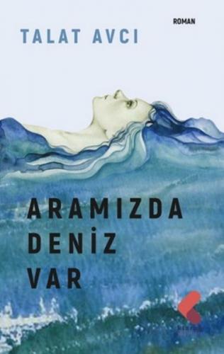 Aramızda Deniz Var