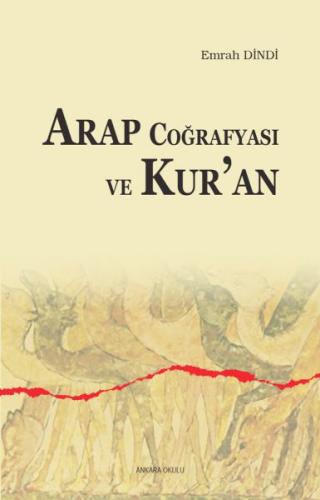 Arap Coğrafyası ve Kur’an