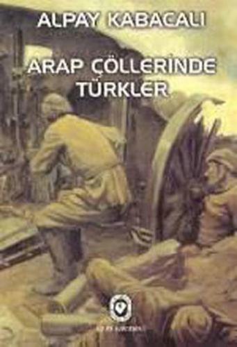 Arap Çöllerinde Türkler