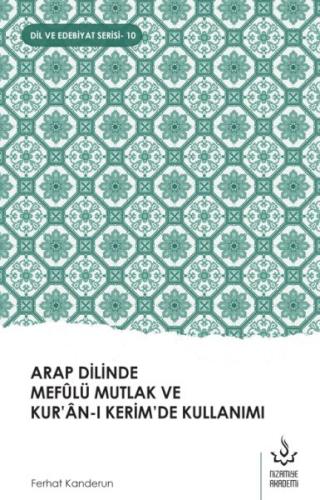 Arap Dilinde Mefûlü Mutlak Ve Kur’Ân-I Kerim’De Kullanımı