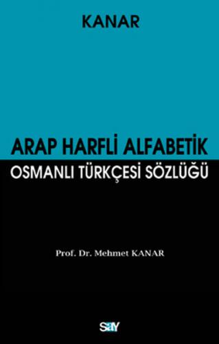 Arap Harfli Alfabetik Osmanlı Türkçesi Sözlüğü (Büyük Boy)