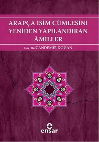 Arapça İsim Cümlesini Yeniden Yapılandıran Amiller