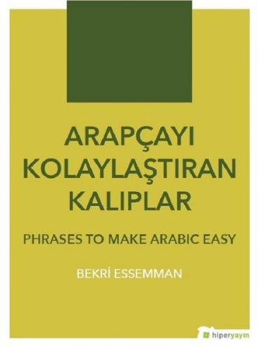 Arapçayı Kolaylaştıran Kalıplar - Phrases To Make Arabic Easy