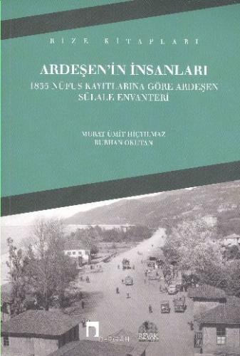 Ardeşen'in İnsanları 1835 Nüfus Kayıtlarına Göre Ardeşen Sülale Envant