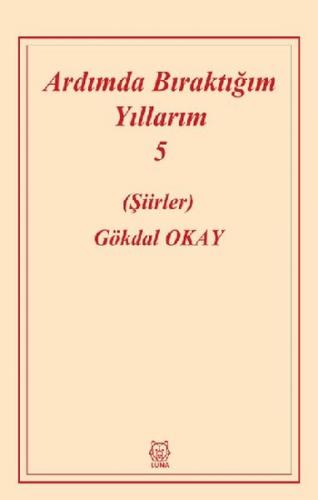 Ardımda Bıraktığım Yıllarım 5