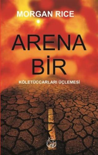 Arena Bir Köletüccarları Üçlemesi