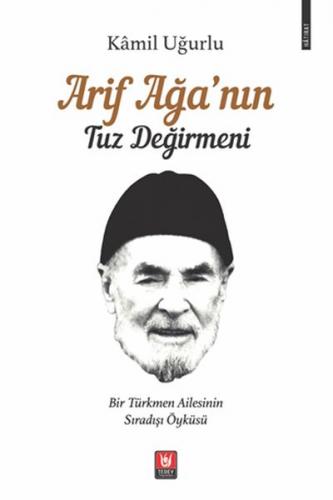 Arif Ağa’nın Tuz Değirmeni