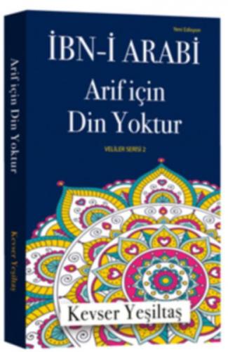 Arif İçin Din Yoktur