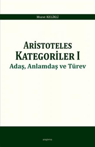 Aristoteles Kategoriler 1 - Adaş, Anlamdaş ve Türev