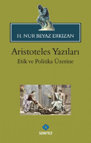 Aristoteles Yazıları / Etik Ve Politika Üzerine