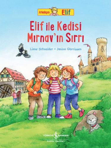 Arkadaşım Elif - Elif İle Kedisi Mırnav’ın Sırrı