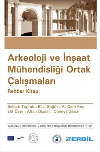 Arkeoloji ve İnşaat Mühendisliği Ortak Çalışmaları