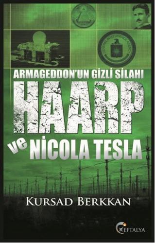 Armageddonun Gizli Silahı Haarp ve Nicola Tesla